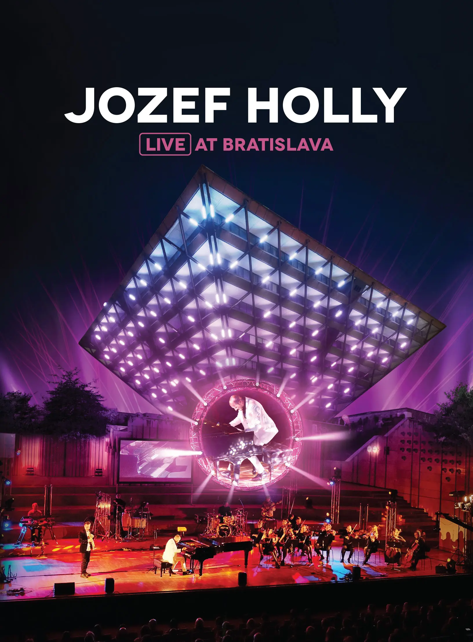 Obal albumu Jozef Holly LIVE at Bratislava - DVD + CD - Jozef Holly